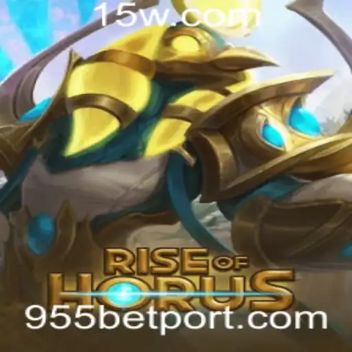 Descubra o Fascinante Mundo de RiseofHorus e a Chave do Sucesso com 955 bet