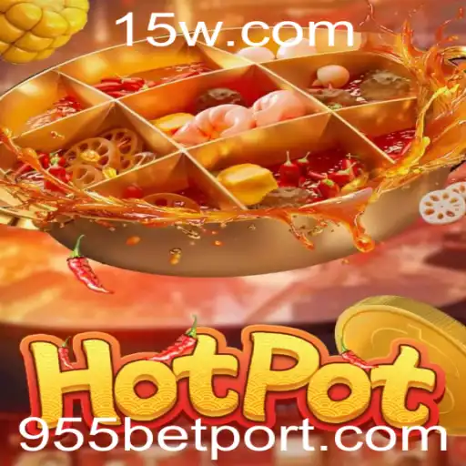 Explorando o Mundo do Jogo Hotpot e a Tendência do 955 Bet