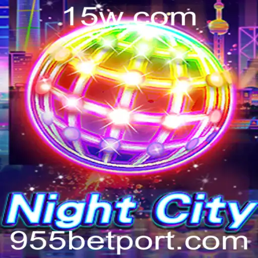 NightCity: Explorando o Novo Fenômeno dos Jogos com 955 bet
